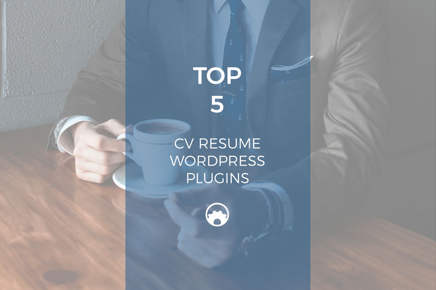 Top 5 CV Resume WordPress Plugins