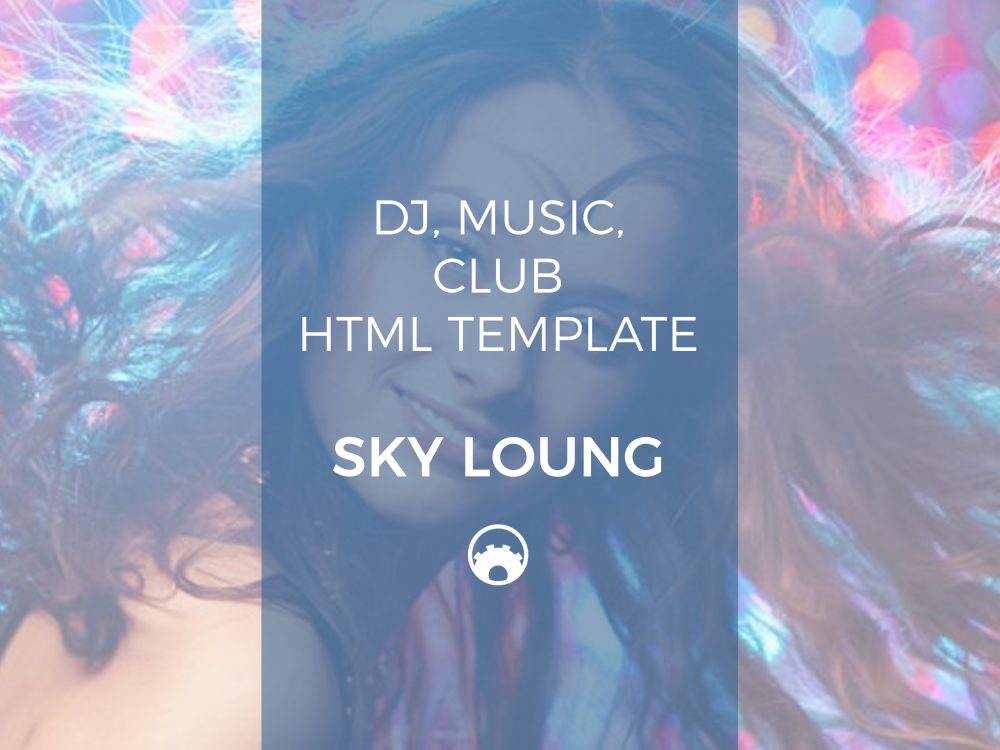DJ, Music, Club HTML Template - Sky Loung